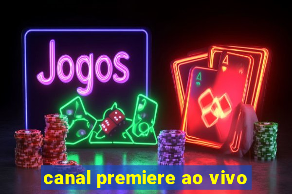 canal premiere ao vivo